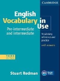 Stuart Redman English Vocabulary in Use: Pre-intermediate and Intermediate (Third Edition) Book with answers 