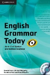 Michael McCarthy, Geraldine Mark, Ronald Carter, Anne O'Keeffe English Grammar Today Book with CD-ROM and Workbook: An A-Z of Spoken and Written Grammar 
