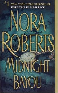 Roberts, Nora Midnight Bayou (  ) 