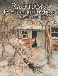 Rackham Arthur Rackham's Fairy Tale Illustrations in Full Color 