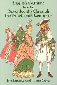 Brooke Iris English Costume from the Seventeenth Through the Nineteenth Centuries (      ) 