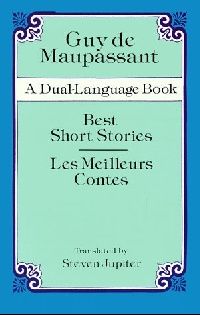 Guy de Maupassant Best Short Stories: A Dual-Language Book French ( :    ) 