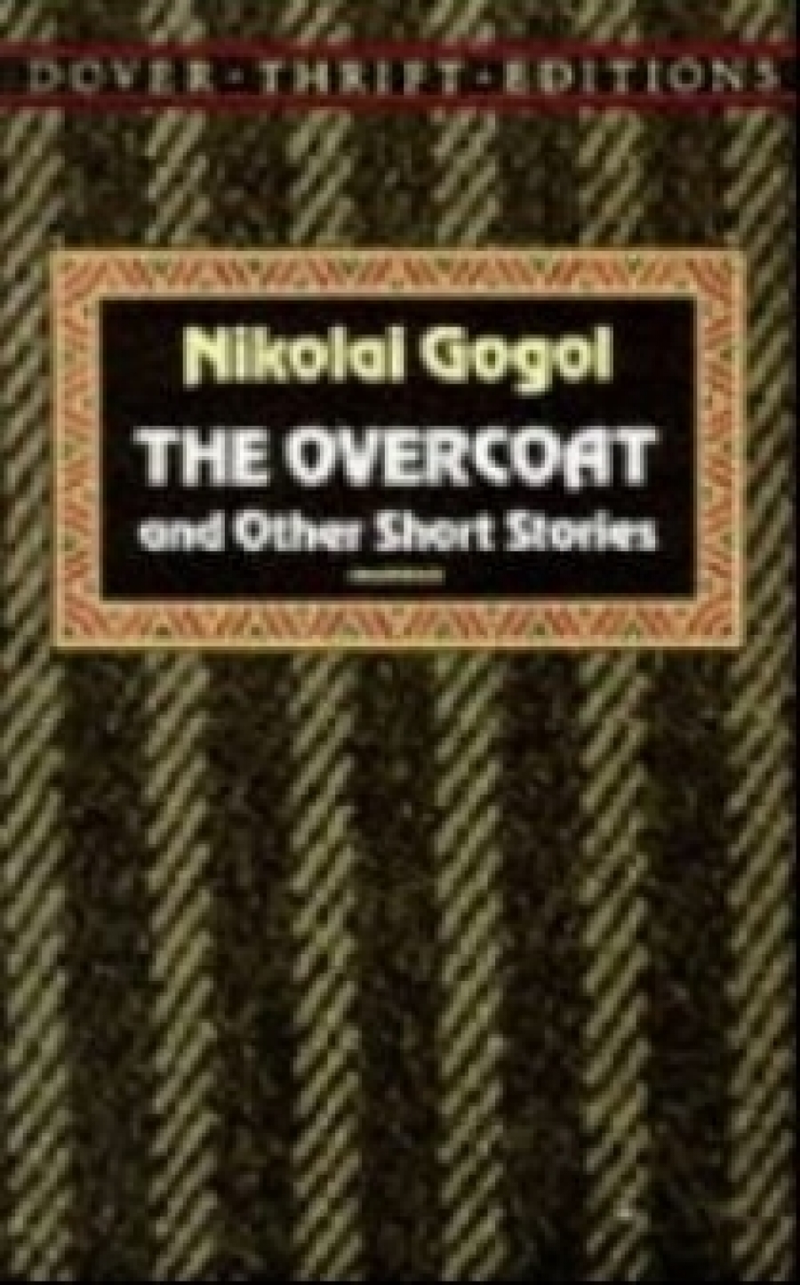 Gogol Overcoat & Other Stories, The 