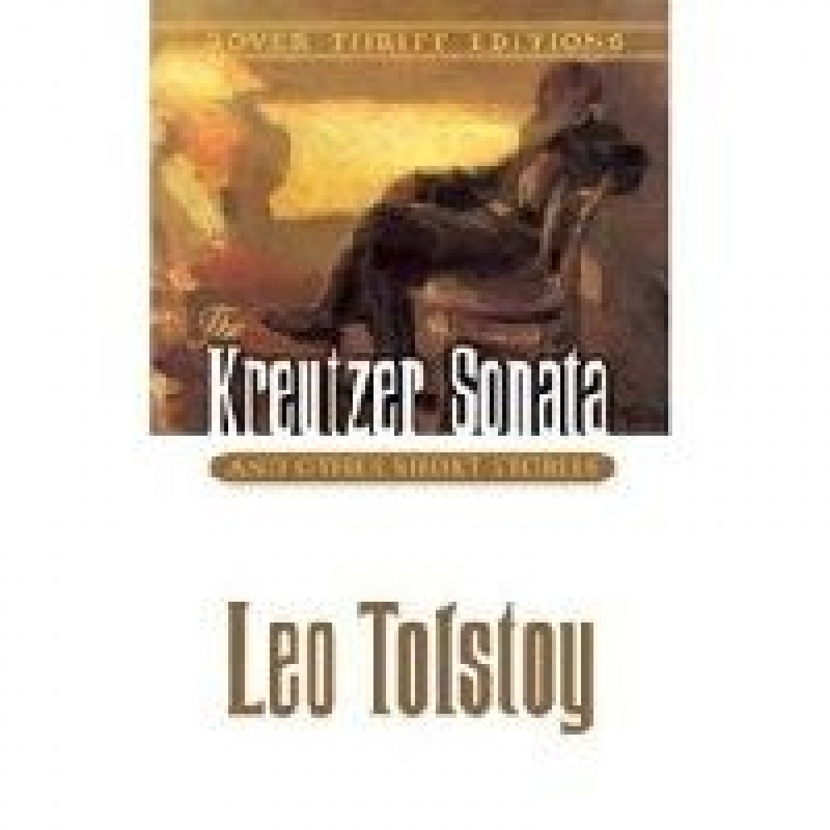 Tolstoy Leo ( ) Kreutzer Sonata and Other Short Stories (    ) 