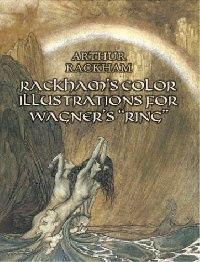Rackham Arthur Rackham's Color Illustrations for Wagner's Ring 