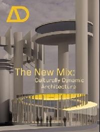 Sara Caples The New Mix: Culturally Dynamic Architecture ( :   ) 