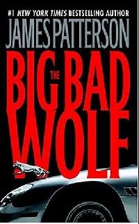 Patterson James ( ) Big Bad Wolf (  ) 