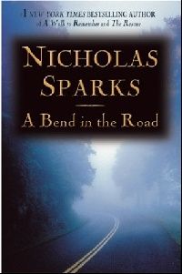 Sparks Nicholas ( ) A Bend in the Road 