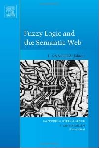 Elie Sanchez Fuzzy Logic and the Semantic Web, 