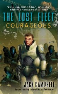 Campbell, Jack Lost Fleet, The: Courageous 