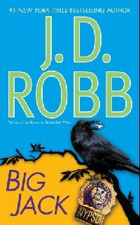 J.D., Robb Big Jack ( ) 
