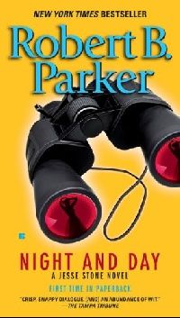 Parker, Robert B. Night and Day (  ) 