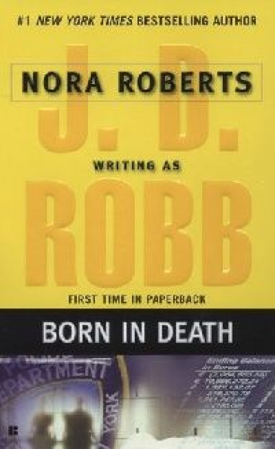 Robb, J.D. (Roberts, Nora) () Born In Death (  ) 