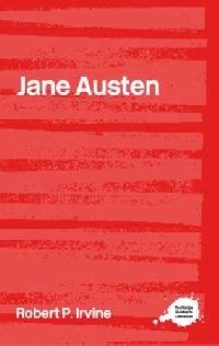 Robert P. Irvine Jane Austen ( ) 