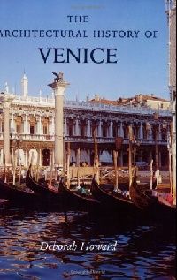 Howard Architectural History of Venice Rev (  ) 