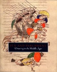 Holcomb, Melanie Pen and parchment: Drawing in the Middle Ages 