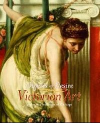 Object of Desire: Victorian Art at the Art Institute of Chicago ( :      ) 