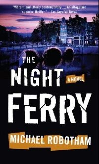 Michael, Robotham The Night Ferry 