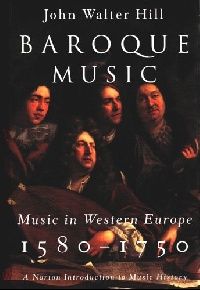 Baroque Music: Music in Western Europe, 1580-1750 (The Norton Introduction to Music History) (Hardcover) 