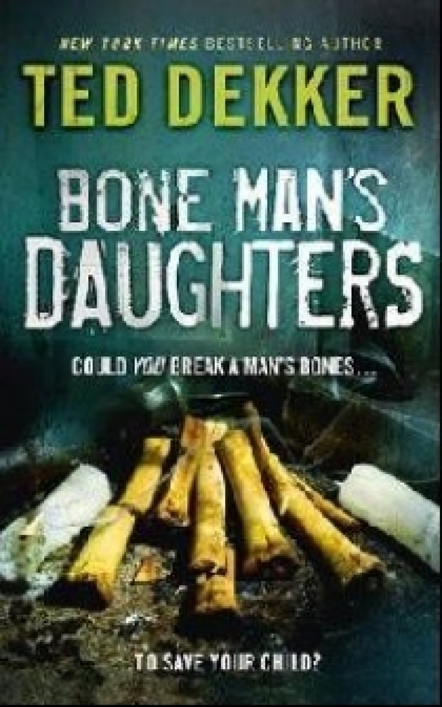 Ted Dekker The Bone Mans Daughters ( ) 