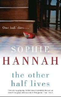 Sophie Hannah The other half lives (  ) 