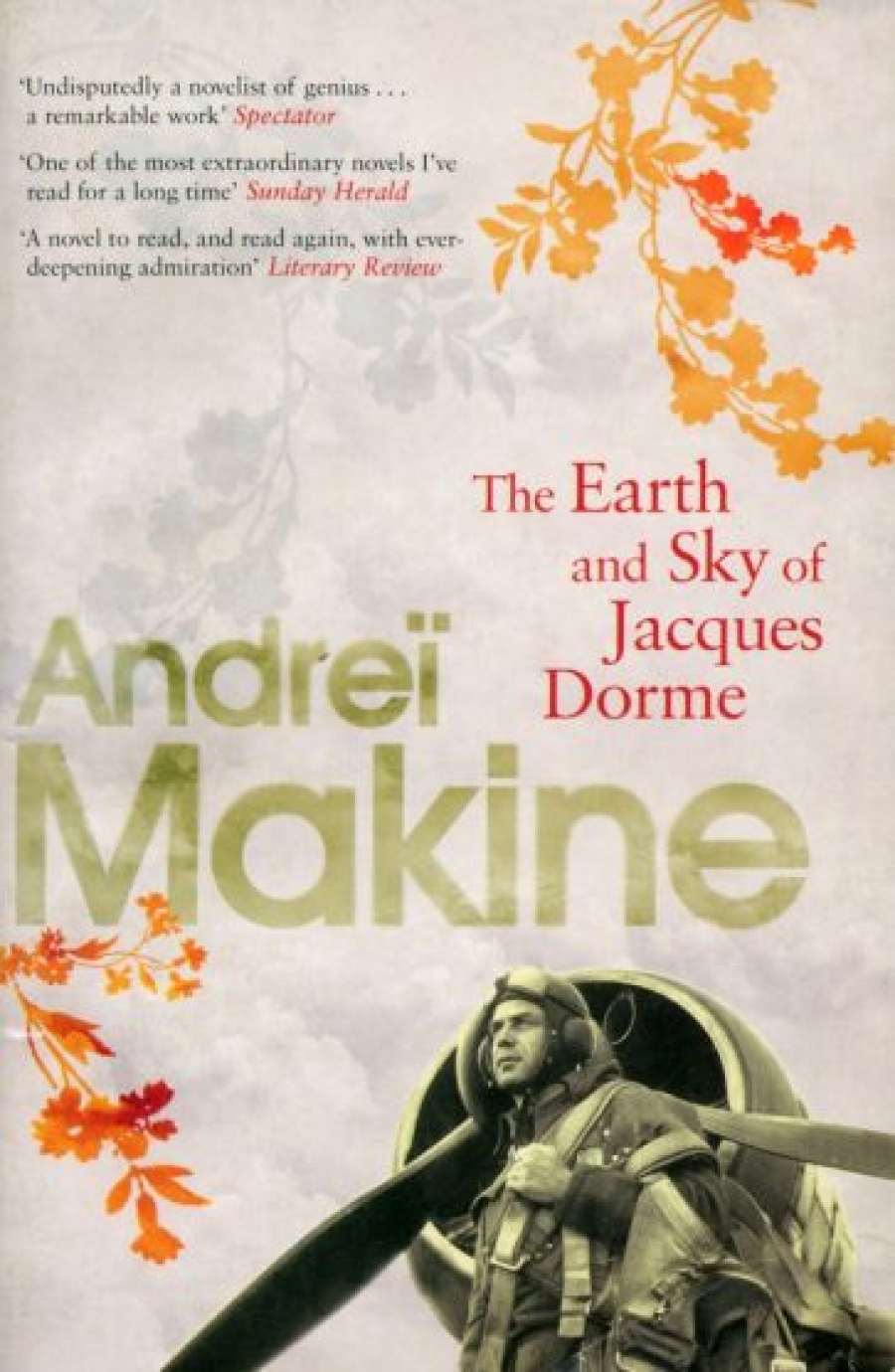 Andrei Makine Earth and Sky of Jacques Dorme 