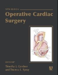 Gardner Operative Cardiac Surgery, 5Ed (  ) 