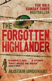 Alistair Urquhart The Forgotten Highlander 