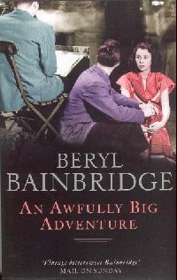 Bainbridge, B () An awfully big adventure ( ) 