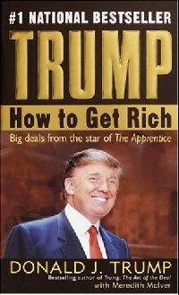 Donald J.T. How to Get Rich 