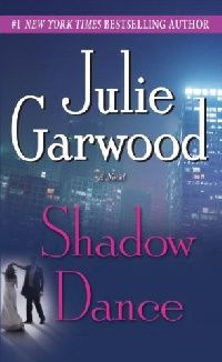 Julie, Garwood Shadow Dance 