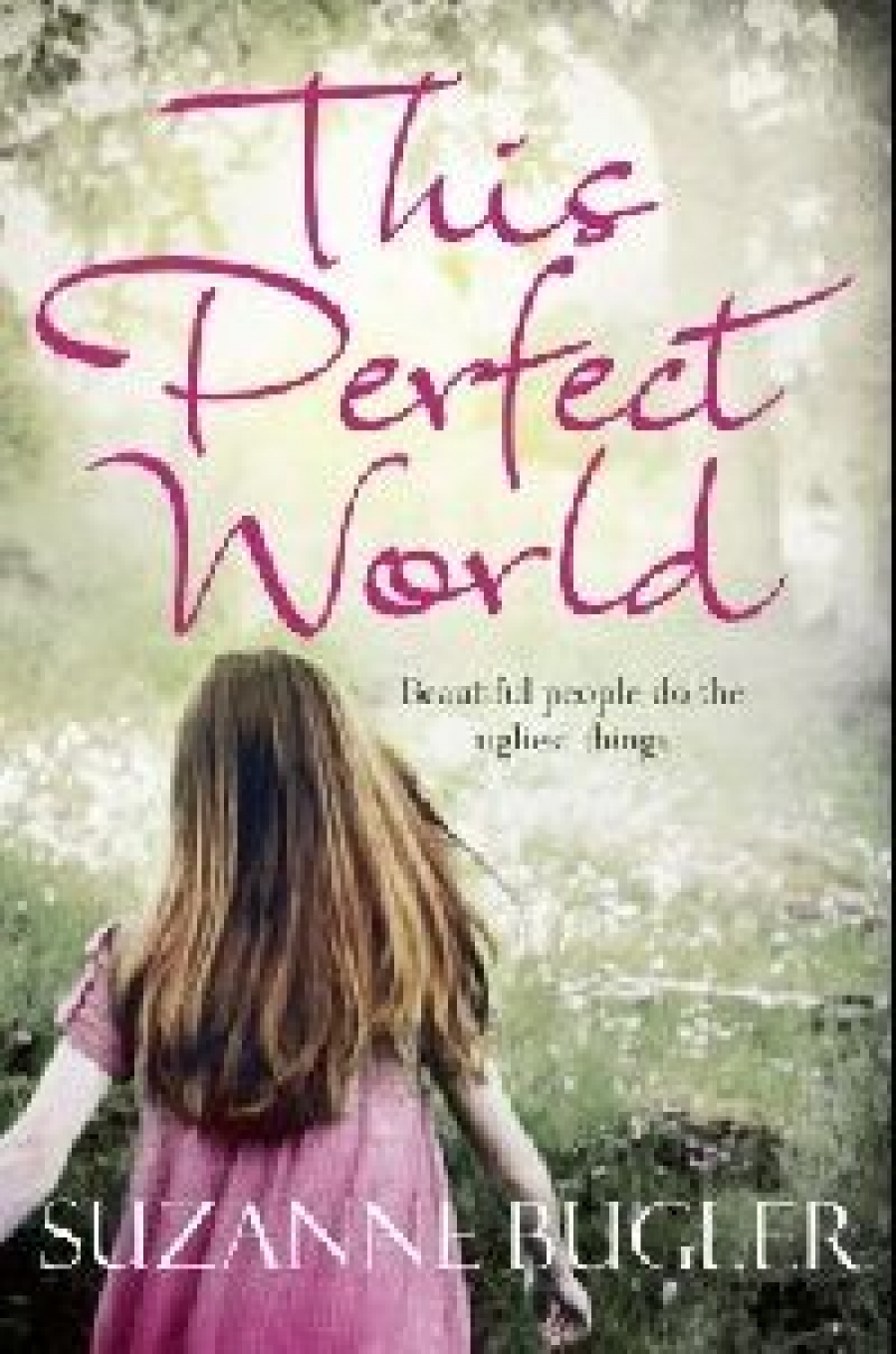 Bugler Suzanne This Perfect World (  ) 