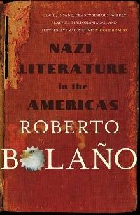 Bolano Roberto Nazi Literature in the Americas 