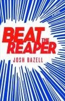 Josh, Bazell Beat the Reaper (International): A Novel (   /  ) 