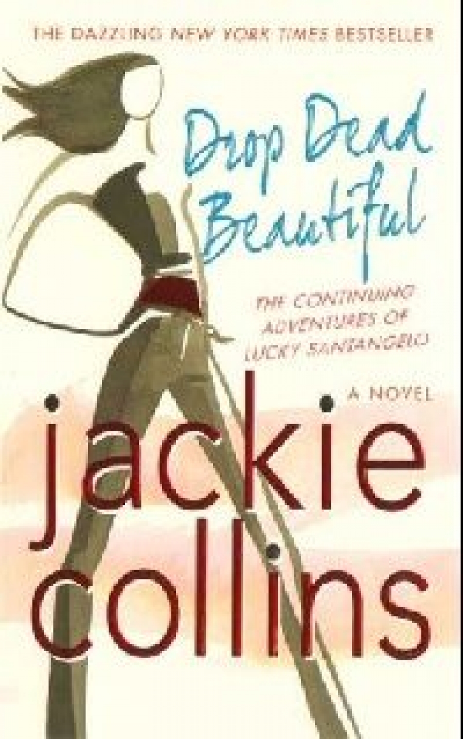 Jackie Collins Drop Dead Beautiful ( ) 