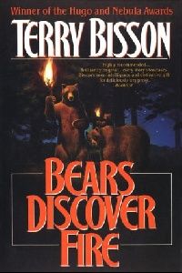 Terry, Bisson Bears Discover Fire and Other Stories 