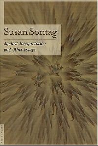 Sontag Susan Against Interpretation: And Other Essays ( :   ) 