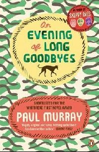 Paul, Murray An Evening of Long Goodbyes reissue (  ) 