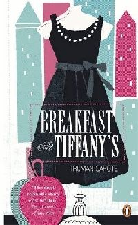 Capote, Truman Breakfast at Tiffany's 