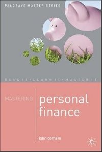 John Gorham Mastering Personal Finance ( ) 