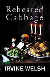 Welsh Irvine Reheated Cabbage 