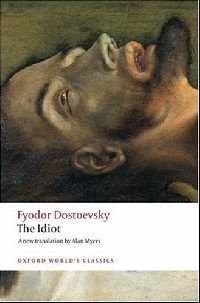 Dostoevsky Fyodor ( ) The Idiot ( . ) 