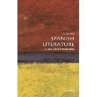 Labanyi Jo Spanish Literature: A Very Short Introduction 