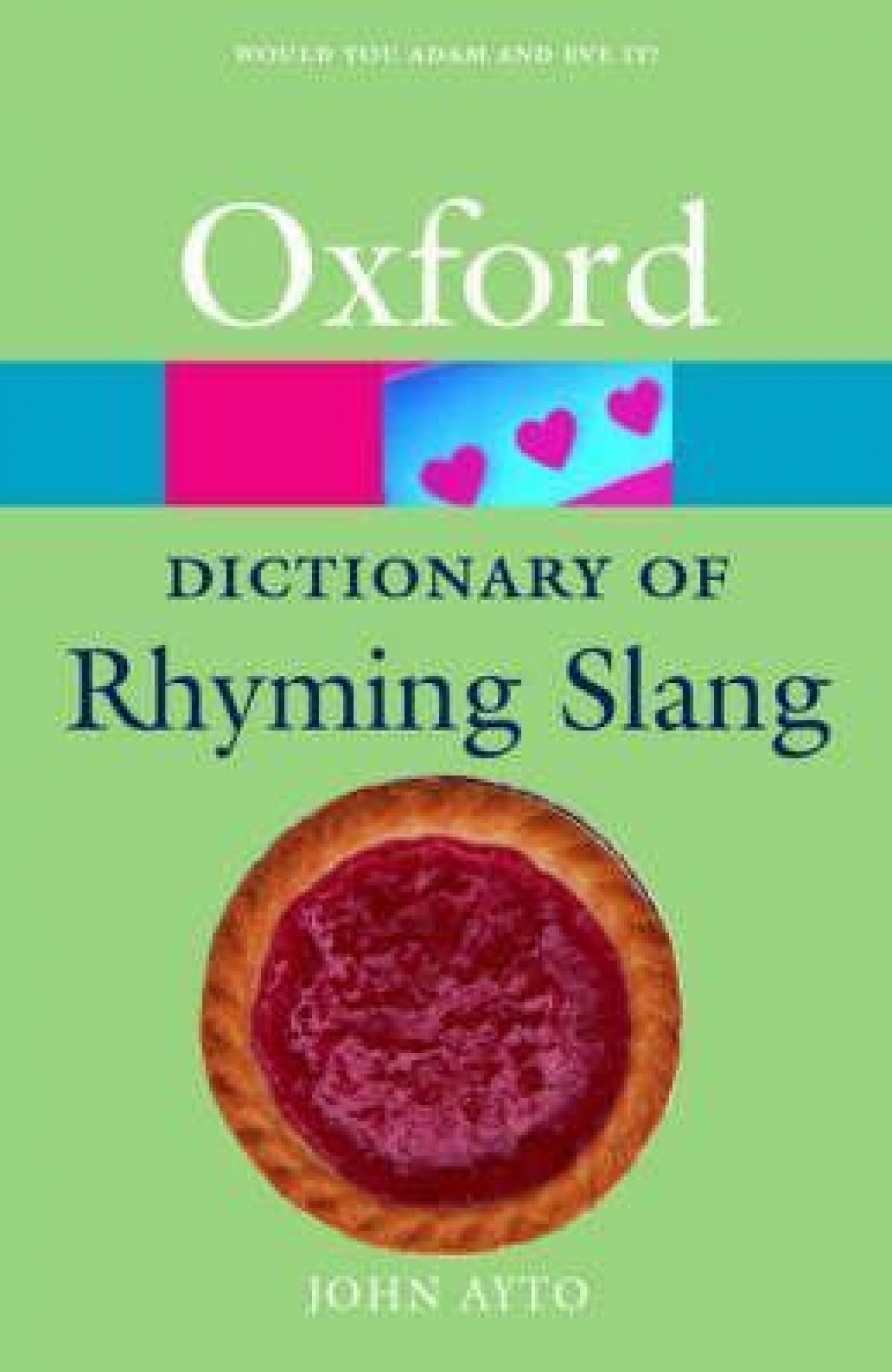 John Ayto The Oxford Dictionary of Rhyming Slang (Oxford Paperback Reference) 