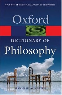 Blackburn The Oxford Dictionary of Philosophy 2/e (   2/e) 