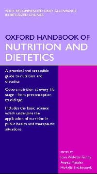M, Webster-Gandy, Joan; Madden, Angela; Holdsworth Oxford Handbook of Nutrition and Dietetics (   ) 