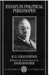 Collingwood, R.g. Essays in political philosophy (   ) 