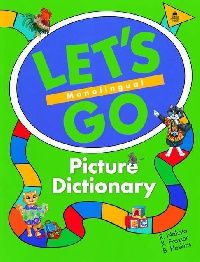 B., Nakata, R.; Frazier, K.; Hoskins Let's Go Picture Dictionary: Monolingual English Edition 