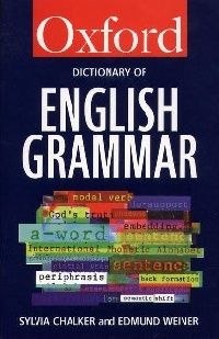 Sylvia Chalker The Oxford Dictionary of English Grammar (Oxford Paperback Reference) 
