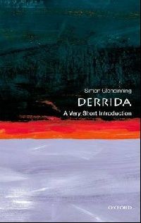 Simon, Glendinning Derrida: A Very Short Introduction 
